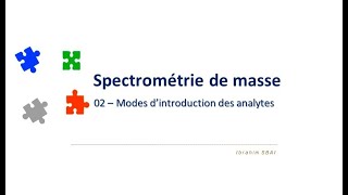 Spectrométrie de masse  02 – Modes d’introduction des analytes [upl. by Lamrej120]