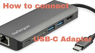 How to connect StarTech USBC multiport adapter [upl. by Pierro2]