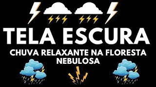 O melhor Barulho de CHUVA com trovões no Telhado para Dormir ⛈ Chuva Relaxante na Floresta Nebulosa [upl. by Arhat]