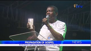 RCCG Opens Light Up Edo TwoDay Crusade in Benin City [upl. by Genaro519]