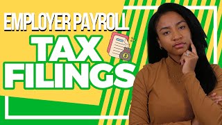 A Quick Guide to Payroll Tax Filings [upl. by Ahterahs]