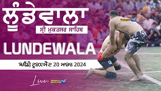 🔴 LIVE Lundewala Sri Muktsar Sahib Kabaddi Tournament 20 March 2024  KabaddiTv [upl. by Etnad]