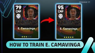 How To Train Camavinga in eFootball 2024 [upl. by Adnat]