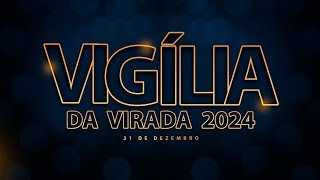 Vigília da Virada 2024 [upl. by Etnauj]