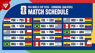 Match Schedule CONMEBOL Qualifiers FIFA World Cup 2026  South American Qualification [upl. by Euqnomod]