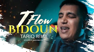 Tflow  BIDOUN  TARIQ REMIX [upl. by Fast]