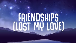 Pascal Letoublon Leony  Friendships Lyrics Lost My Love [upl. by Trixi710]