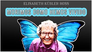 Elisabeth Kübler Ross quotLa Mujer que Miró la Muerte a la Caraquot [upl. by Eirruc197]