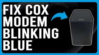 How To Fix Cox Modem Blinking Blue What Does Blue Light Mean On Cox Modem [upl. by Tuneberg286]