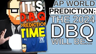 MY 2024 DBQ PREDICTION apworld apworldhistory [upl. by Burt]