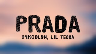 Prada  24KGoldn Lil Tecca Lyrics 🦞 [upl. by Ayahs994]