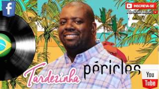 TARDEZINHA COM PERICLES AO VIVO COMPLETO [upl. by Naegem]