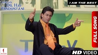 I Am The Best  Phir Bhi Dil Hai Hindustani  Shah Rukh Khan [upl. by Odetta453]