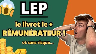 Le LEP  Le meilleur livret dépargne [upl. by Llechtim349]