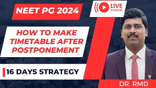 NEET PG 2024  Strategy for POSTPONEMENT  Live with Dr RMD [upl. by Larochelle]