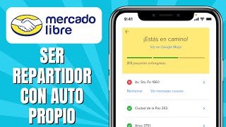 Cómo SER Repartidor En MERCADO LIBRE Con Auto Propio [upl. by Nakada]