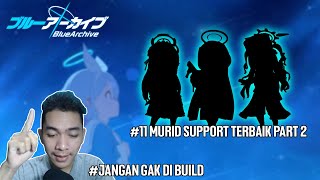 11 Murid Support Terbaik Part 2  BLUE ARCHIVE INDONESIA [upl. by Nebeur109]