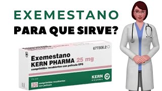 EXEMESTANO que es y para que sirve exemestano como tomar exemestano 25 mg [upl. by Karlan72]