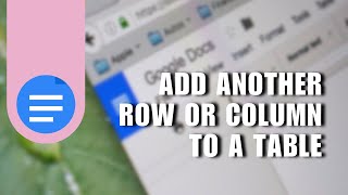 🔥 MASTERY How to Add Another Row or Column to a Table in Google Docs  FIX Problem [upl. by Ocirne]