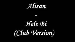 AlisanHele Bi Club Version [upl. by Doscher768]