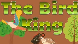 The bird king storystory for kids in Englishbedtime stories for kids in English [upl. by Esbensen]