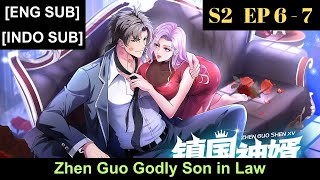 Zhen Guo Godly Son in Law Season 2 Episodes 6 to 7 Subbed English  Indonesian [upl. by Betta]