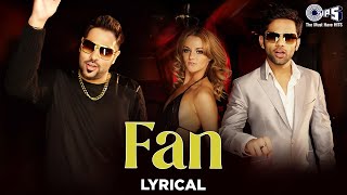 Badshah  Fan  Lyrical  Rahul Vaidya  Badshah Song  Main Ho Gaya Tera Fan Ni  Tips Official [upl. by Sessylu]