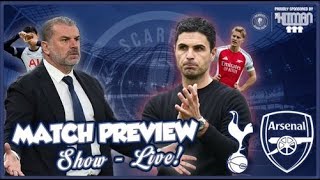 Spurs V Arsenal  Match Preview Show [upl. by Puttergill]