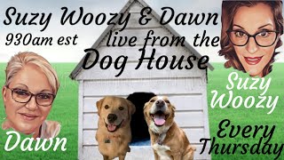 Suzy and Dawn Live from The Dog House 110724 [upl. by Jade]