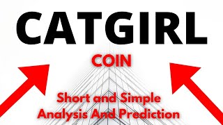 🚨➡ CATGIRL Coin  Technical Analysis And Predictions  Catgirl price today Coin  create website [upl. by Nelrsa]