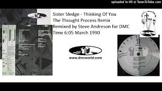 Sister Sledge Thinking Of You DMC Steve Anderson Remix March 1990 [upl. by Christye]