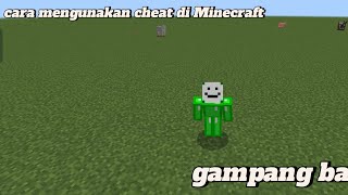 CARA MENGGUNAKAN CHEAT DI MINECRAFT GAMPANG BANGET [upl. by Alieka133]