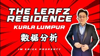 【2024 房地产数据分析】 The Leafz Residence Kuala Lumpur Property Data Analysis Exsim Group Property [upl. by Ashil34]