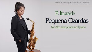 해설이있는 클래식 색소폰 독주회 Pequena Czardas for Alto saxophone and piano [upl. by Schuh]