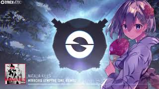 「Nightcore」→ Mirrors Empyre One Remix [upl. by Limoli]