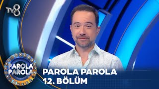 Parola Parola 12 Bölüm ParolaParolaTV8 [upl. by Papst]