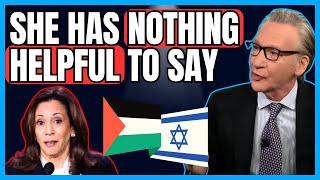 Bill Maher Kamala Harris Has NOTHING Helpful To Say On IsraelPalestine [upl. by Leamse]