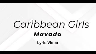 Mavado  Caribbean Girls lyrics [upl. by Rabi31]