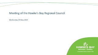 Meeting of the Hawkes Bay Regional Council  29th May 2024  Part 2 [upl. by Marna]