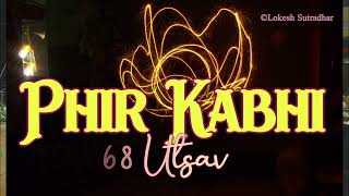 Phir Kabhi  New Song  Satsang  68 Mandir Utsab [upl. by Allemrac]