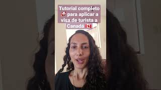 Tutorial 👨‍🏫 para aplicar a visa de turista a Canadá 🇨🇦🍁 canada shorts youtubeshorts canadavisa [upl. by Yajeet849]