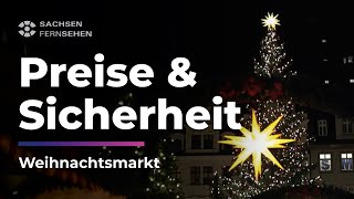 WEIHNACHTSMÄRKTE in Sachsen gestartet Glühwein Preise Vorsicht I Sachsen Fernsehen [upl. by Ecinnahs]