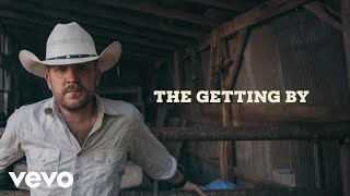 Justin Moore  The Getting By Lyric Video [upl. by Ariadne]