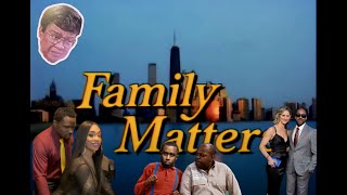 Family Matters What Are They Up To Now [upl. by Willie]