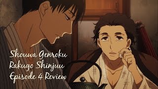 Shouwa Genroku Rakugo Shinjuu Episode 4 Review 昭和元禄落語心中 [upl. by Netsyrk718]