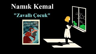 Namık Kemal quotZavallı Çocukquot Sesli Kitap Tek Parça [upl. by Nois]