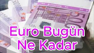 7 Ağustos 2024 Euro Bugün Ne Kadar Euro Kuru Ne Olur Euro Şuan Ne Kadar [upl. by Arait692]