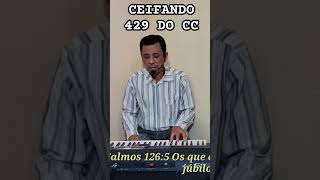 HINO DO CANTOR CRISTÃOCEIFANDO 429 [upl. by Sirromal]