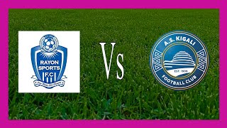 🔴LIVE Rayon Sports Vs AS Kigali FC  Rwanda Premier League [upl. by Dulcie265]