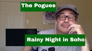 The PoguesRainy night in Soho a Canadian Reacts [upl. by Idnaj]